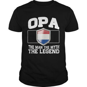 Opa The Man The Myth The Legend Shirt